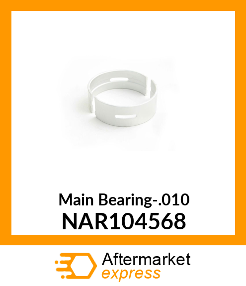 Main Bearing-.010 NAR104568