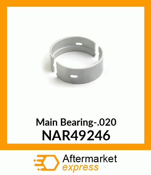 Main Bearing-.020 NAR49246