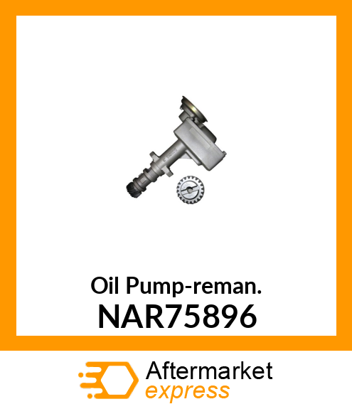 Oil Pump-reman. NAR75896