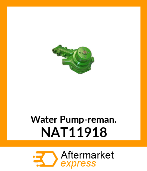 Water Pump-reman. NAT11918