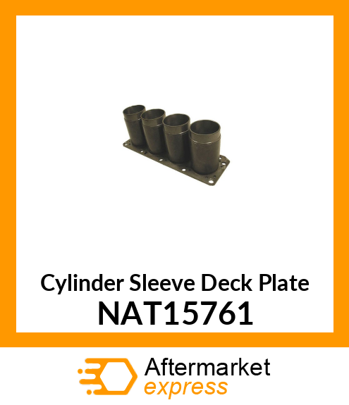 Cylinder Sleeve Deck Plate NAT15761