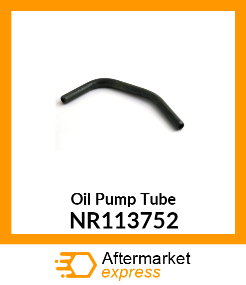 Oil Pump Tube NR113752