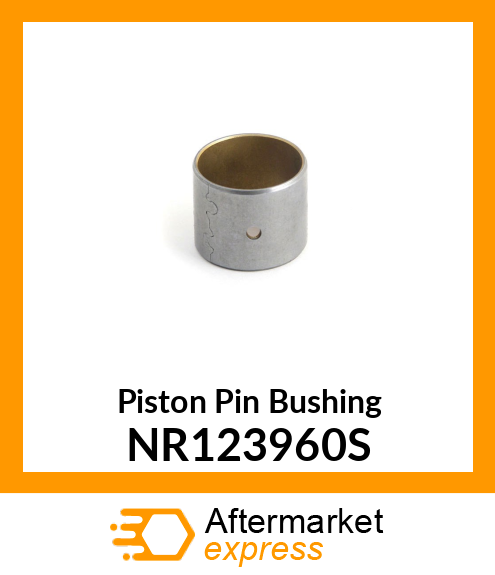 Piston Pin Bushing NR123960S