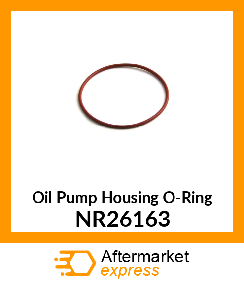 Oil Pump Housing O-Ring NR26163