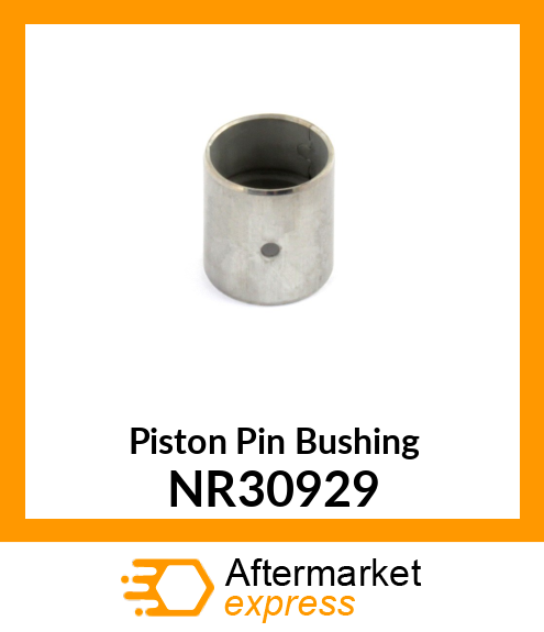 Piston Pin Bushing NR30929