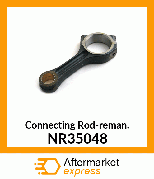 Connecting Rod-reman. NR35048