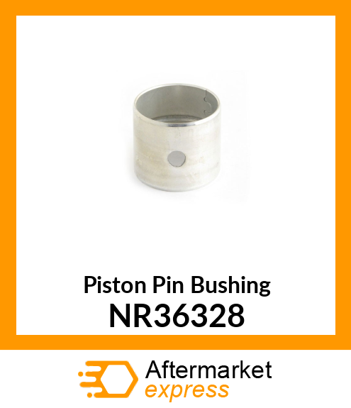 Piston Pin Bushing NR36328