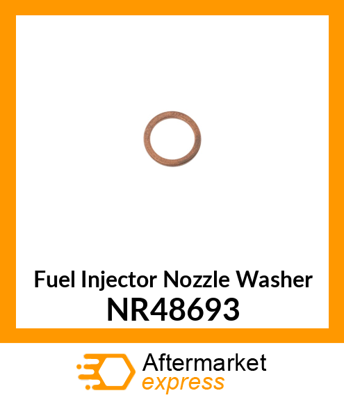 Fuel Injector Nozzle Washer NR48693
