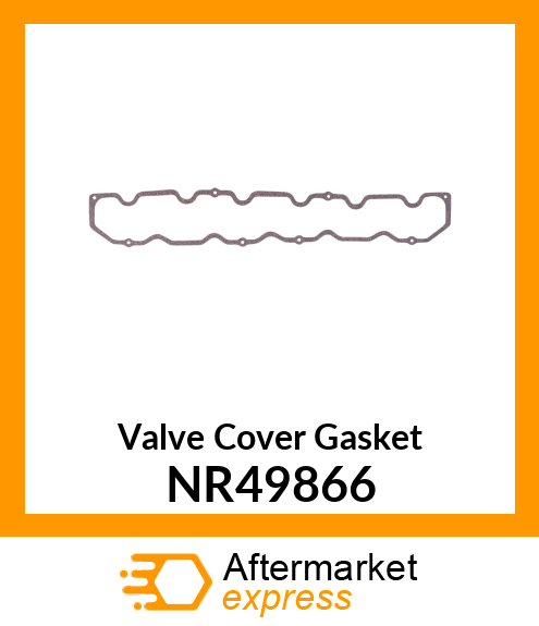 Valve Cover Gasket NR49866