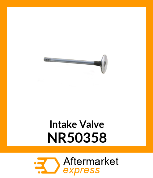 Intake Valve NR50358