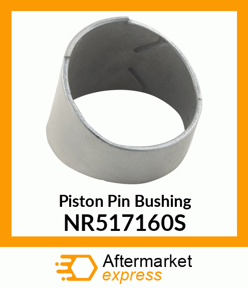 Piston Pin Bushing NR517160S