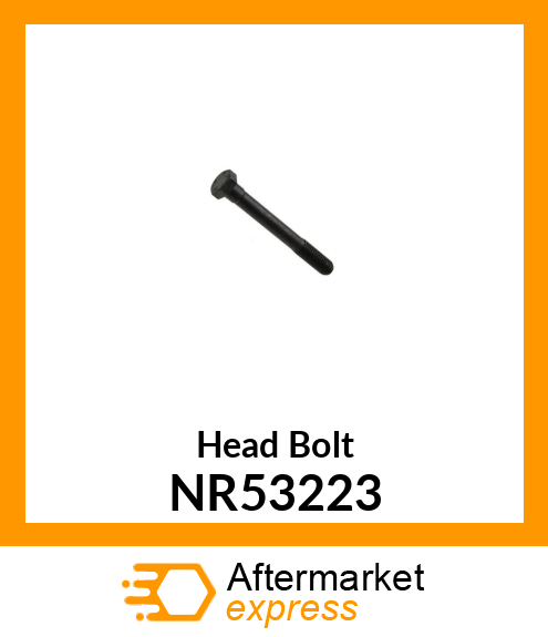 Head Bolt NR53223