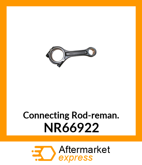 Connecting Rod-reman. NR66922