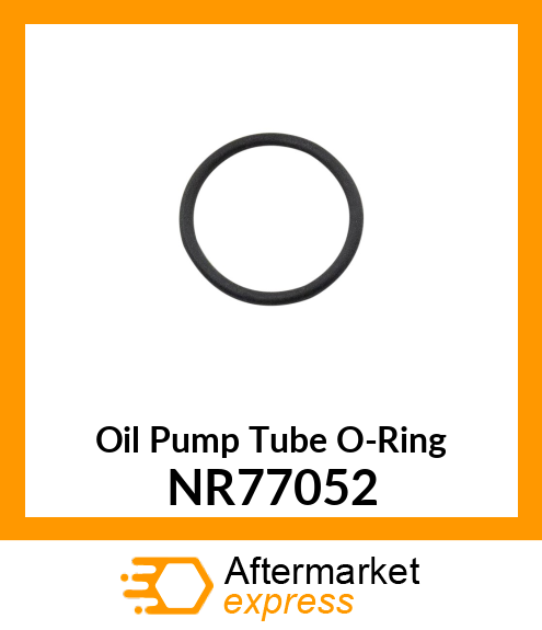 Oil Pump Tube O-Ring NR77052