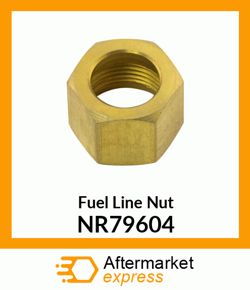 Fuel Line Nut NR79604