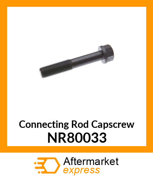 Connecting Rod Capscrew NR80033