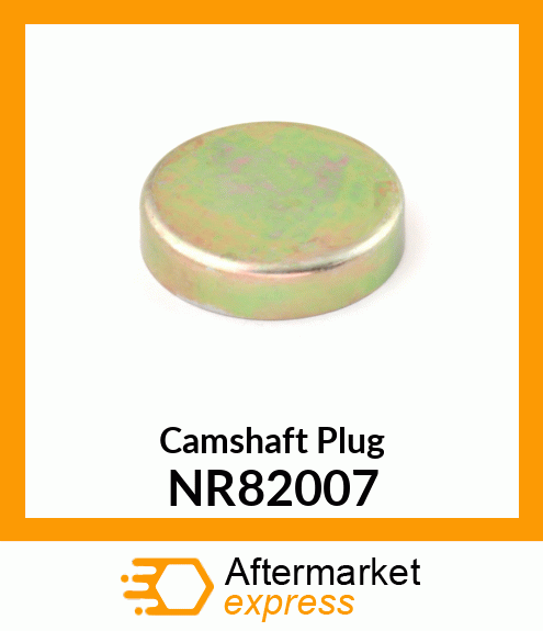 Camshaft Plug NR82007