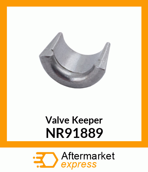 Valve Keeper NR91889