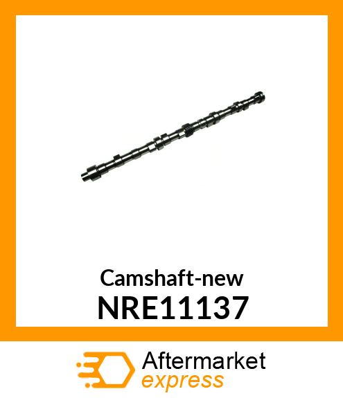 Camshaft-new NRE11137