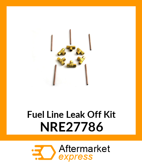 Fuel Line Leak Off Kit NRE27786