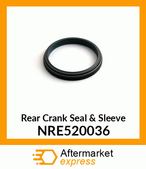 Rear Crank Seal & Sleeve NRE520036