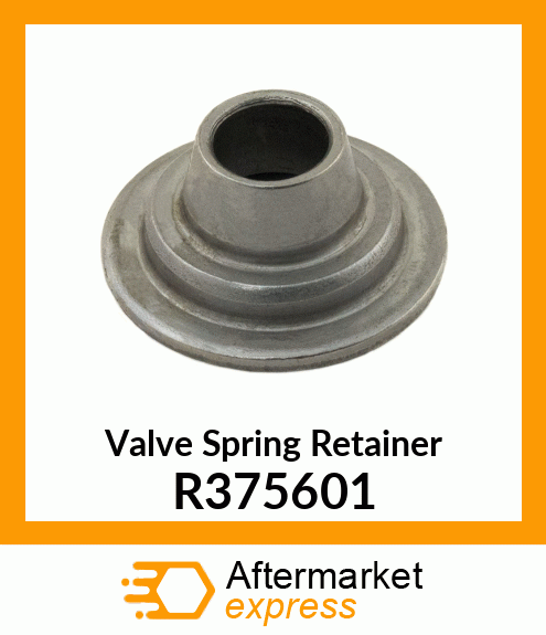 Valve Spring Retainer R375601