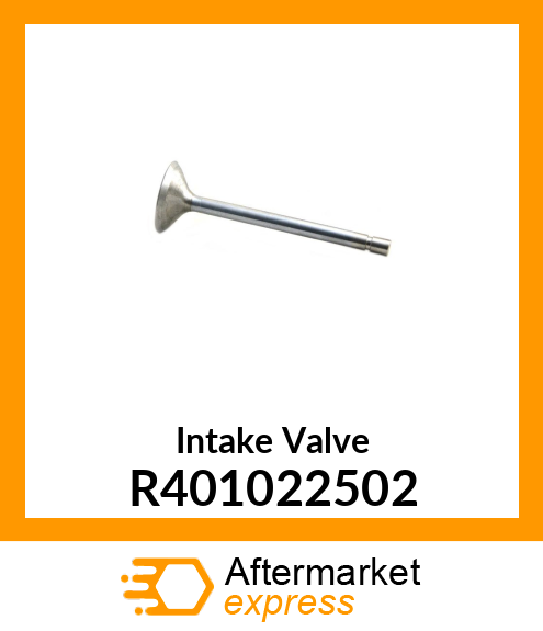 Intake Valve R401022502