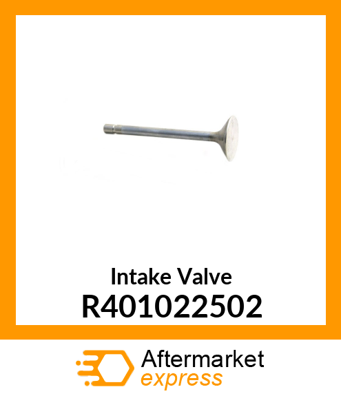 Intake Valve R401022502