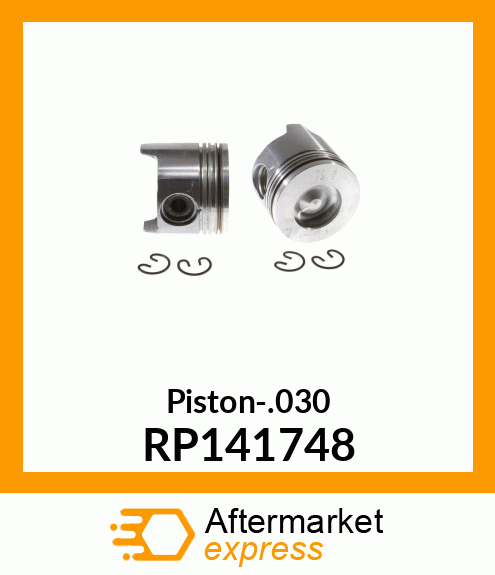 Piston-.030 RP141748