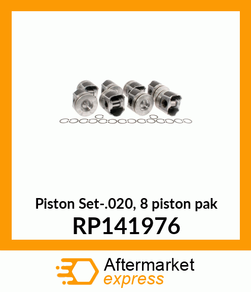 Piston Set-.020, 8 piston pak RP141976