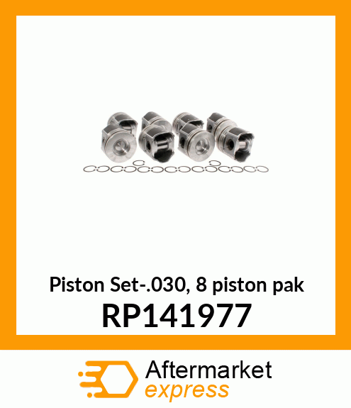 Piston Set-.030, 8 piston pak RP141977