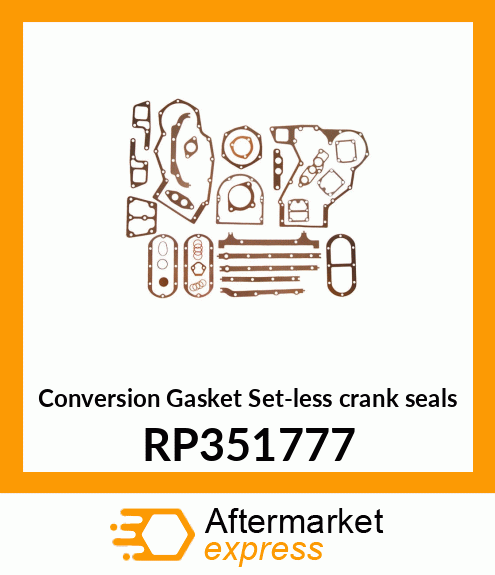 Conversion Gasket Set-less crank seals RP351777