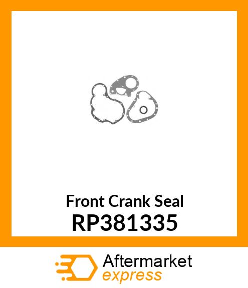 Front Crank Seal RP381335