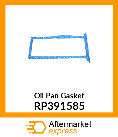 Oil Pan Gasket RP391585