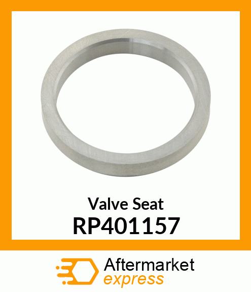 Valve Seat RP401157