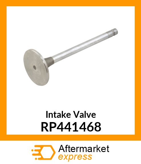 Intake Valve RP441468