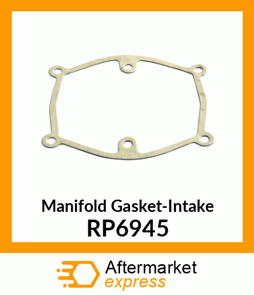 Manifold Gasket-Intake RP6945