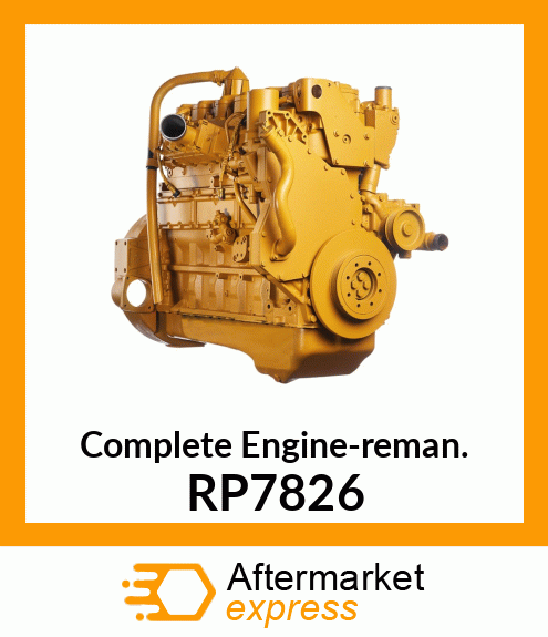 Complete Engine-reman. RP7826