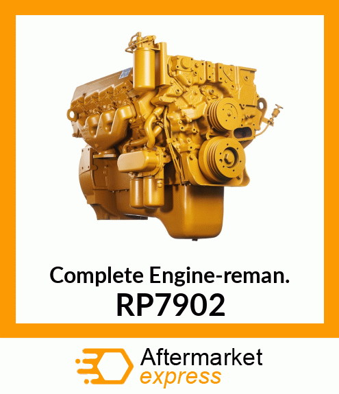 Complete Engine-reman. RP7902