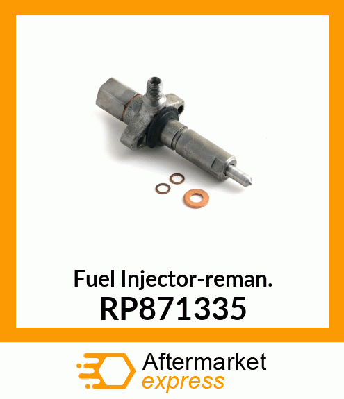 Fuel Injector-reman. RP871335