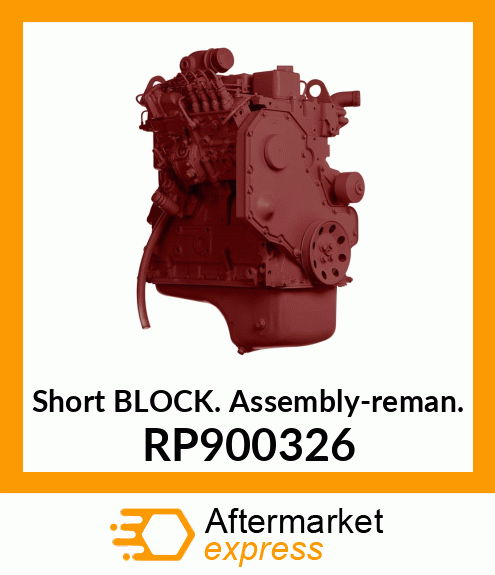 Short Block Assembly-reman. RP900326