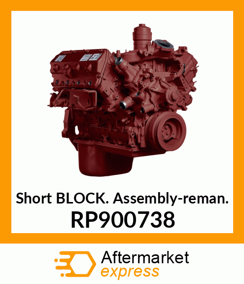 Short Block Assembly-reman. RP900738