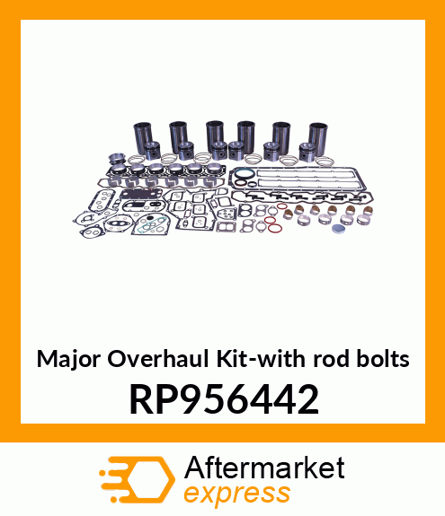 Major Overhaul Kit-with rod bolts RP956442