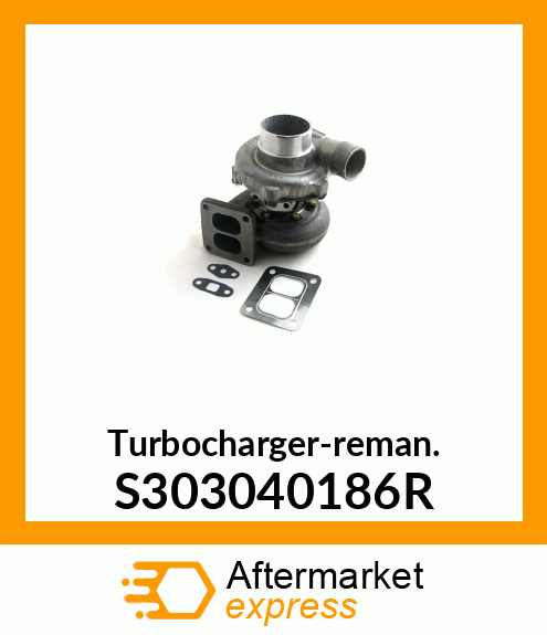 Turbocharger-reman. S303040186R