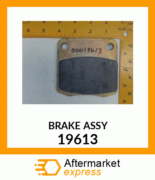 BRAKE ASSY 19613