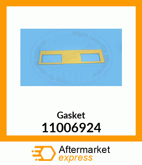 Gasket 11006924