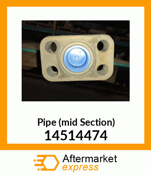 Pipe (mid Section) 14514474
