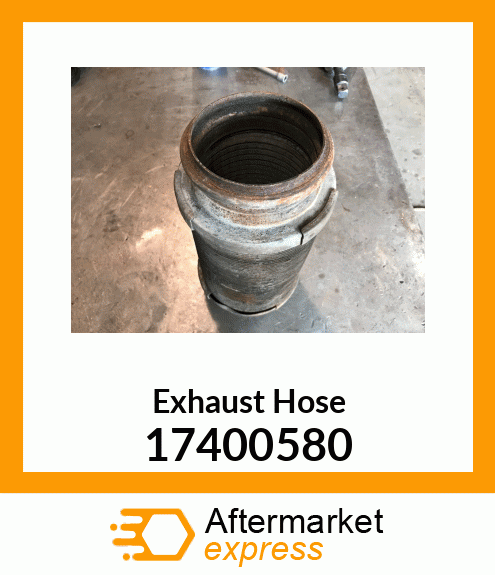 Exhaust Hose 17400580