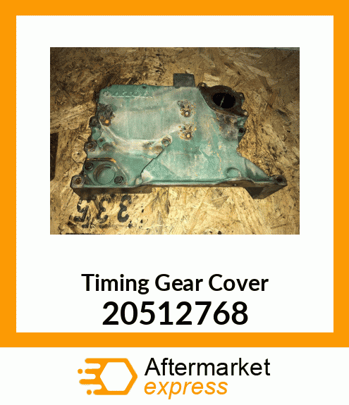 Spare part 20512768 + Timing Gear Cover