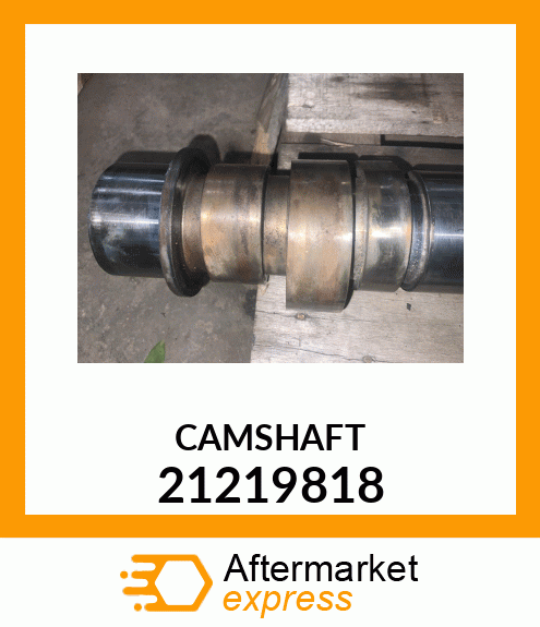 CAMSHAFT 21219818